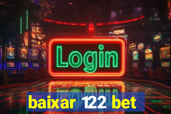 baixar 122 bet